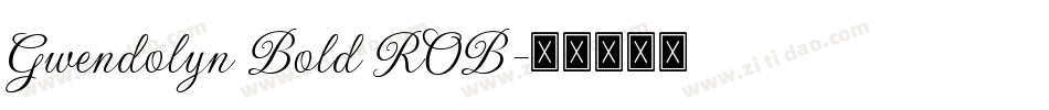 Gwendolyn Bold ROB字体转换